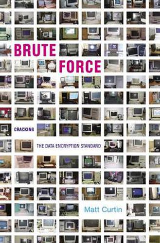 Cover image for Brute Force: Cracking the Data Encryption Standard