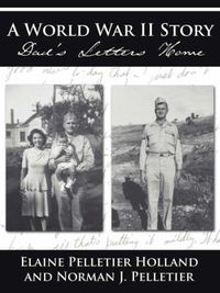 Cover image for A World War II Story: Dad's Letters Home