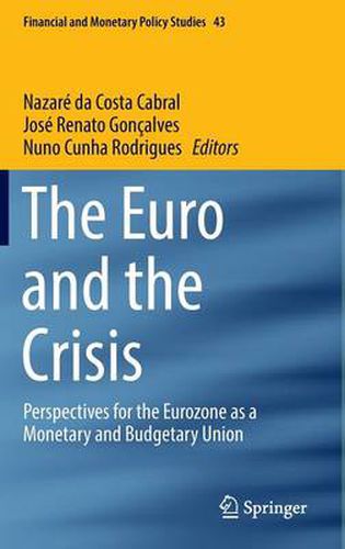 Cover image for The Euro and the Crisis: Perspectives for the Eurozone as a Monetary and Budgetary Union