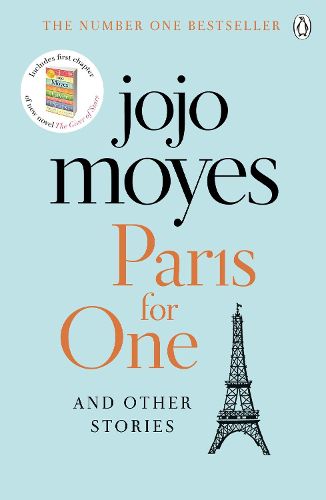 Cover image for Paris for One and Other Stories: Discover the author of Me Before You, the love story that captured a million hearts