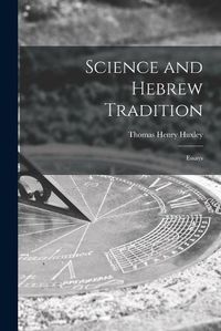 Cover image for Science and Hebrew Tradition: Essays