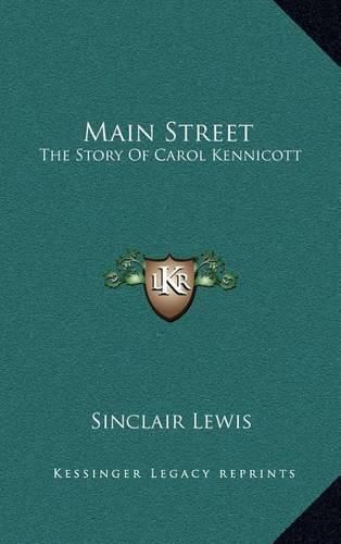 Main Street: The Story of Carol Kennicott