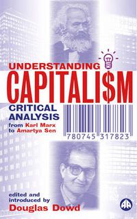 Cover image for Understanding Capitalism: Critical Analysis From Karl Marx to Amartya Sen