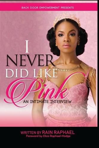 Cover image for I Never Did Like Pink: An Intimate Interview