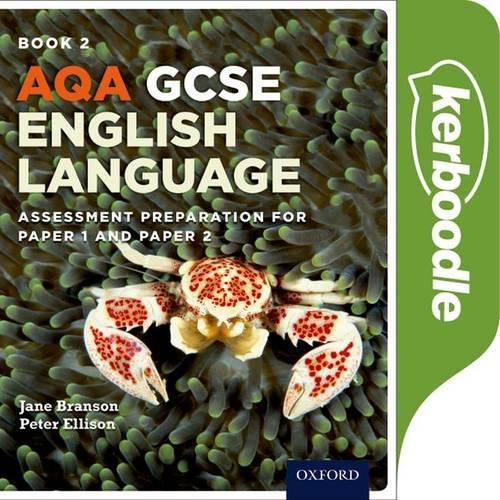 Cover image for AQA GCSE English Language: Kerboodle Book 2: Assessment preparation: For Paper 1 and Paper 2