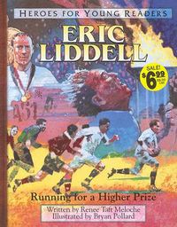 Cover image for Eric Liddell: A Hero for Young Readers