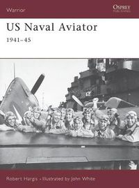 Cover image for US Naval Aviator: 1941-45