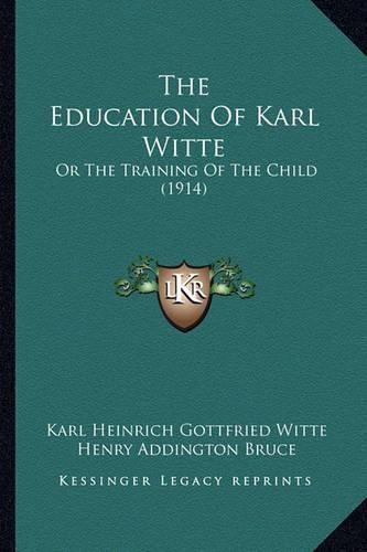 The Education of Karl Witte: Or the Training of the Child (1914)