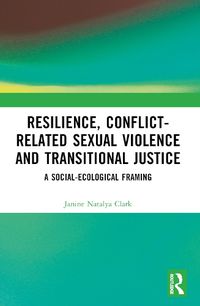 Cover image for Resilience, Conflict-Related Sexual Violence and Transitional Justice