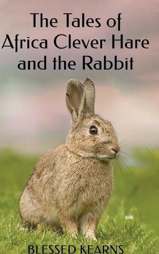 Cover image for The Tales of Africa Clever Hare and the Rabbit