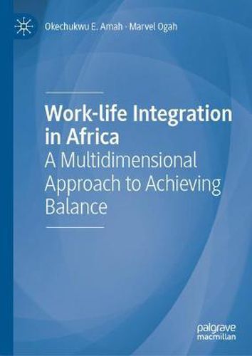 Cover image for Work-life Integration in Africa: A Multidimensional Approach to Achieving Balance