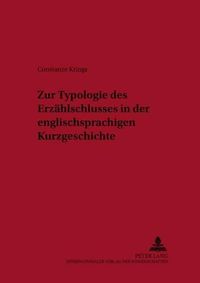 Cover image for Zur Typologie Des Erzahlschlusses in Der Englischsprachigen Kurzgeschichte