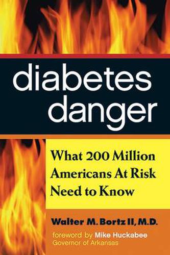 Cover image for Diabetes Danger: What 200 Million Americans at Risk Need to Know