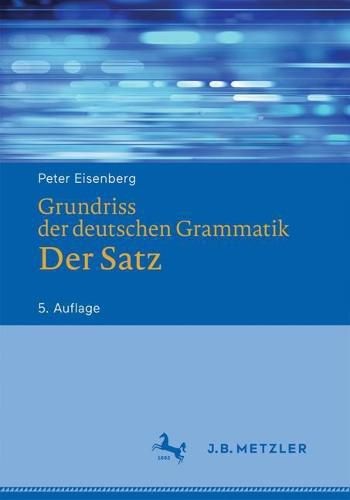 Cover image for Grundriss der deutschen Grammatik: Der Satz