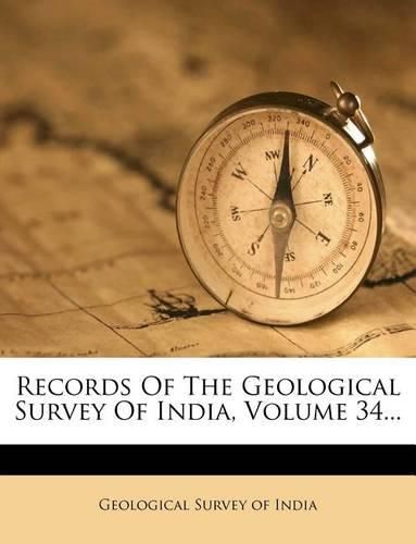 Cover image for Records of the Geological Survey of India, Volume 34...