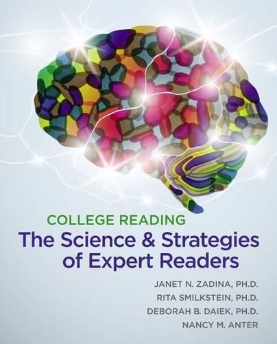 Cover image for College Reading : The Science and Strategies of Expert Readers