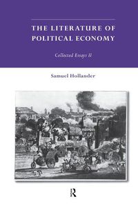 Cover image for The Literature of Political Economy: Collected Essays II