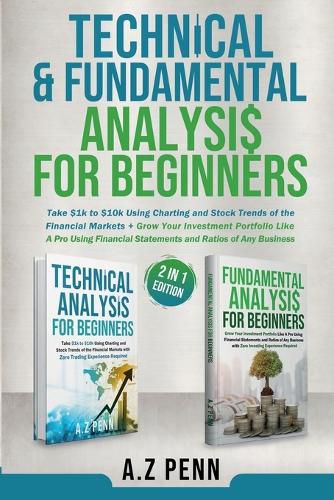 Cover image for Technical & Fundamental Analysis for Beginners 2 in 1 Edition