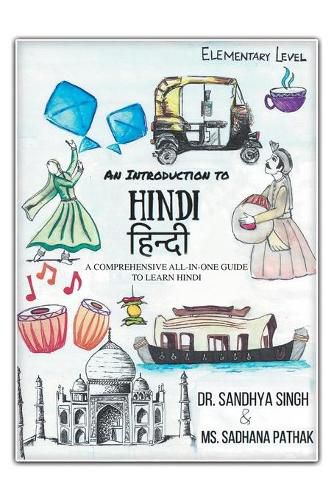 Cover image for An Introduction to Hindi (Elementary Level): A Comprehensive All-In-One Guide to Learn Hindi