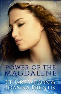 Cover image for Power of Magdalene: The Hidden Story of the Women Disciples