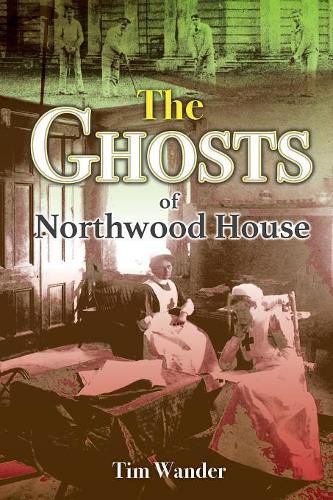 Cover image for The Ghosts of Northwood House