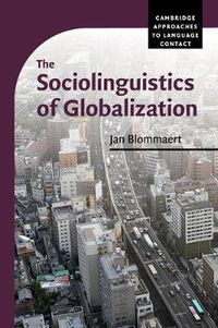 Cover image for The Sociolinguistics of Globalization