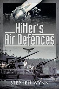 Cover image for Hitler's Air Defences