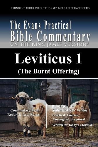 Cover image for Leviticus 1 (The Burnt Offering): The Evans Practical Bible Commentary