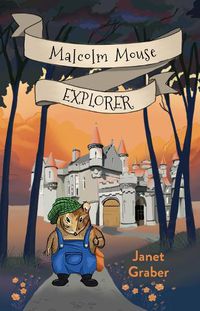 Cover image for Malcolm Mouse, Explorer
