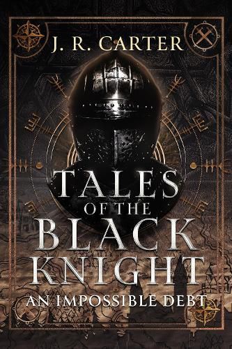 Cover image for Tales of the Black Knight: An Impossible Debt