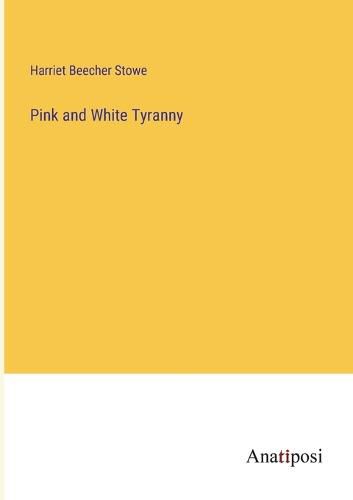 Cover image for Pink and White Tyranny