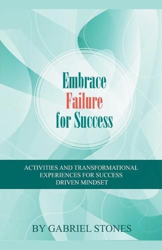 Cover image for Embrace Failure For Success