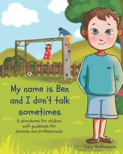 Cover image for My name is Ben and I don't talk sometimes