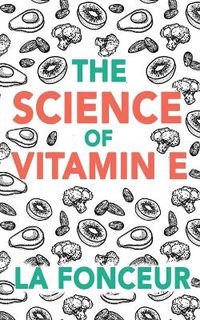 Cover image for The Science of Vitamin E (Color Print)