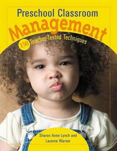 Cover image for Preschool Classroom Management: 150 Teacher-tested Techniques