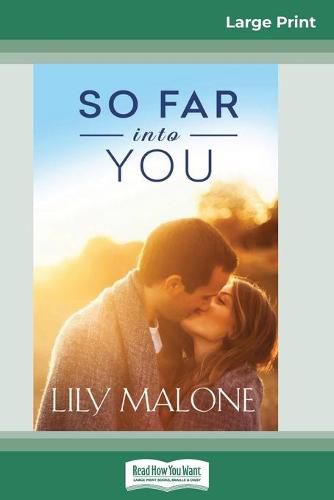 Cover image for So Far into You (16pt Large Print Edition)