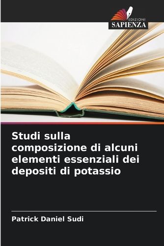 Cover image for Studi sulla composizione di alcuni elementi essenziali dei depositi di potassio