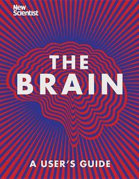 Cover image for The Brain: A User's Guide