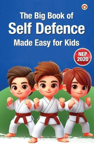 Cover image for The Big Book of Self-Defence Made Easy for Kids (Edition1st)