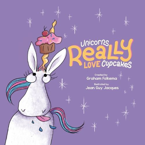 Cover image for Unicorns Really Love Cupcakes