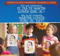 Cover image for ?Por Que Celebramos El Dia de Martin Luther King Jr.? / Why Do We Celebrate Martin Luther King Jr. Day?