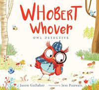 Cover image for Whobert Whover, Owl Detective