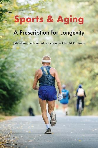 Cover image for Sports and Aging: A Prescription for Longevity