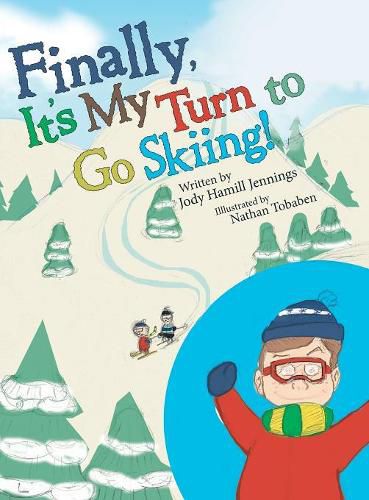 Cover image for Finally, It'S My Turn to Go Skiing!