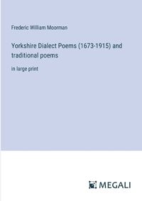 Cover image for Yorkshire Dialect Poems (1673-1915) and traditional poems