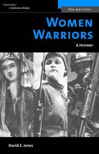 Cover image for Women Warriors: A History