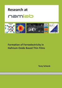 Cover image for Formation of Ferroelectricity in Hafnium Oxide Based Thin Films