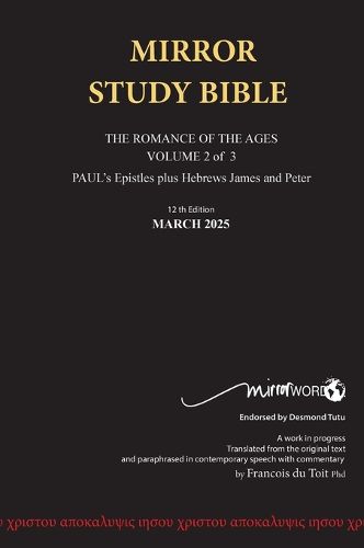 Cover image for Hardback 12th Edition MARCH 2025 MIRROR STUDY BIBLE 490p VOLUME 2 OF 3 Paul's Brilliant Epistles & The Amazing Book of Hebrews also, James - The Younger Brother of Jesus & Portions of Peter