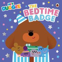 Cover image for Hey Duggee: The Bedtime Badge