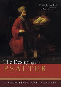 Cover image for The Design of the Psalter: A Macrostructural Analysis